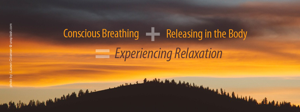 How does one Experience Relaxation?