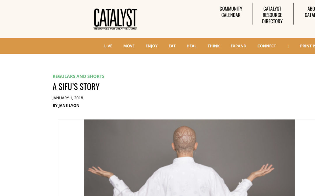 CATALYST | A Sifu’s Story