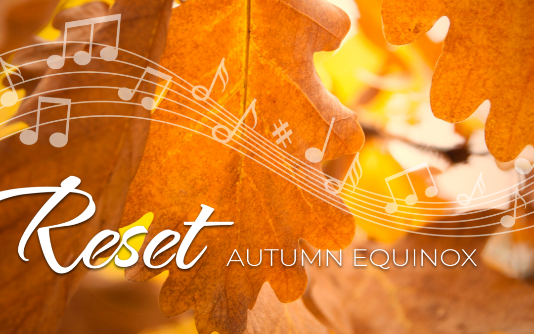 Reset with the Autumn Equinox